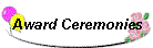 Award Ceremonies